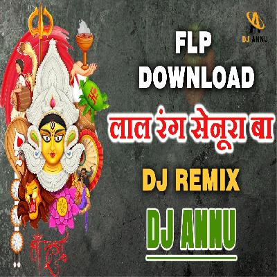 Laal Rang Senura Ba - Navratri Dj Remix - Dj Annu